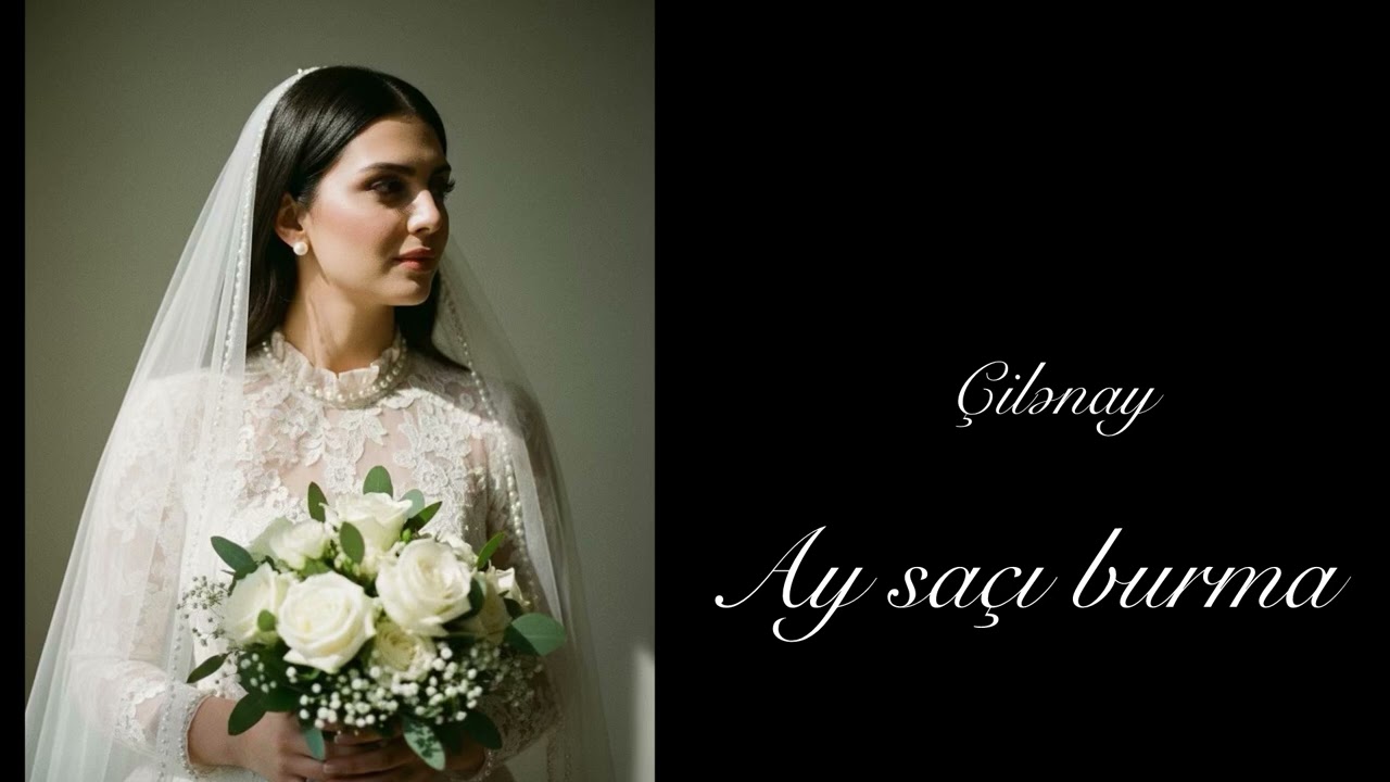 Ay saçı burma - Çilənay 