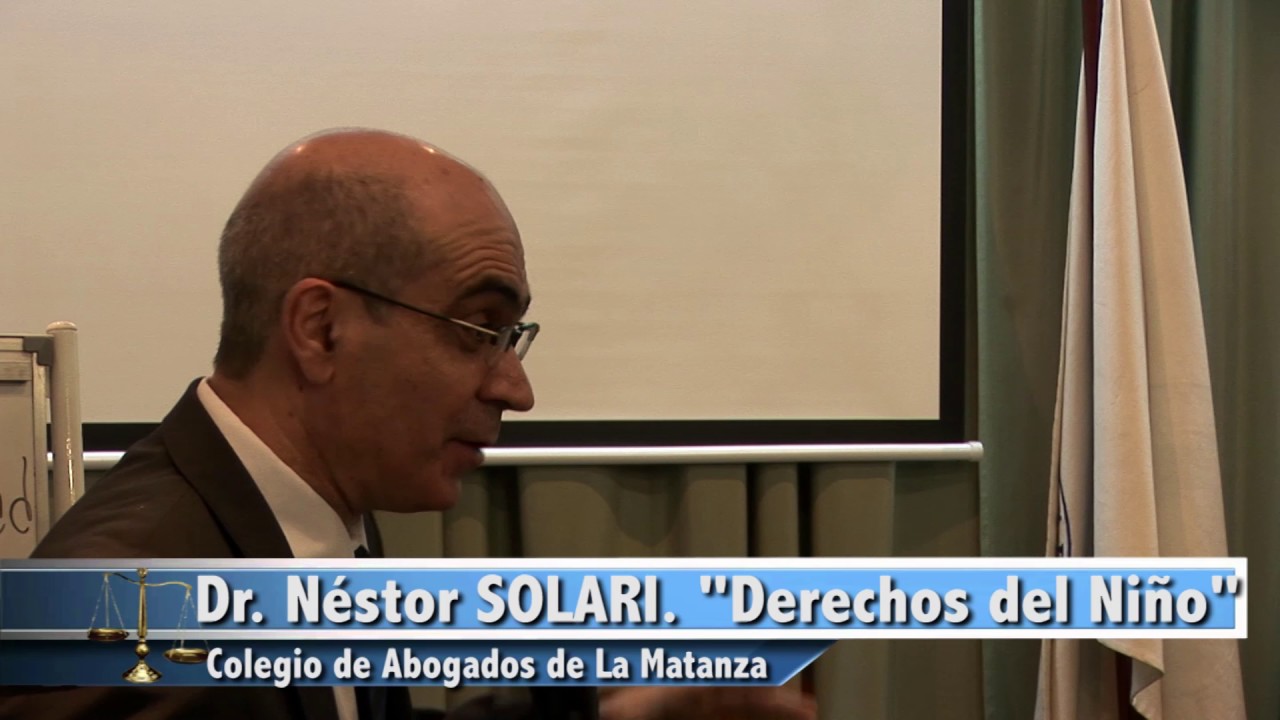 Derechos del Niño, Dr. Néstor Solari.
