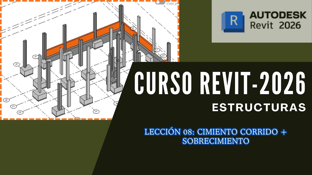 08. Revit Estructuras: ¿Cómo crear cimientos corridos y sobrecimientos en Revit?