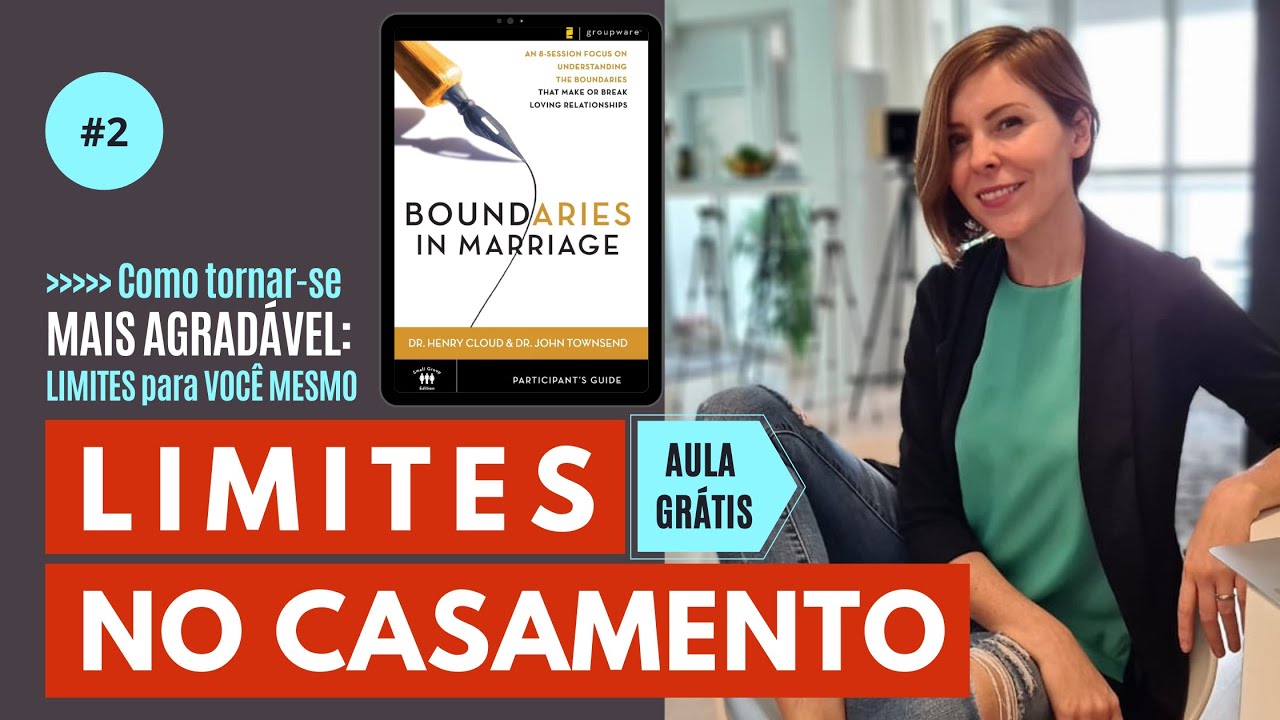 Livro Limites no Casamento | Aula 2 | Accountability ou Controle?