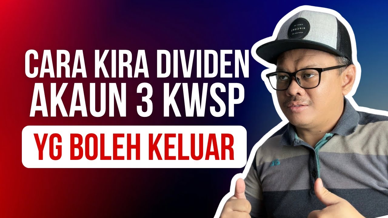 CARA KIRA DIVIDEN AKAUN 3 YG BOLEH DIKELUARKAN!
