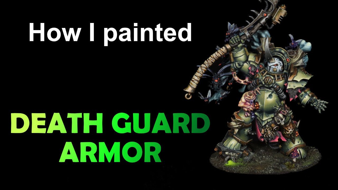 Jak pomalowałam zbroję Death Guarda / How I painted Death Guard Armor