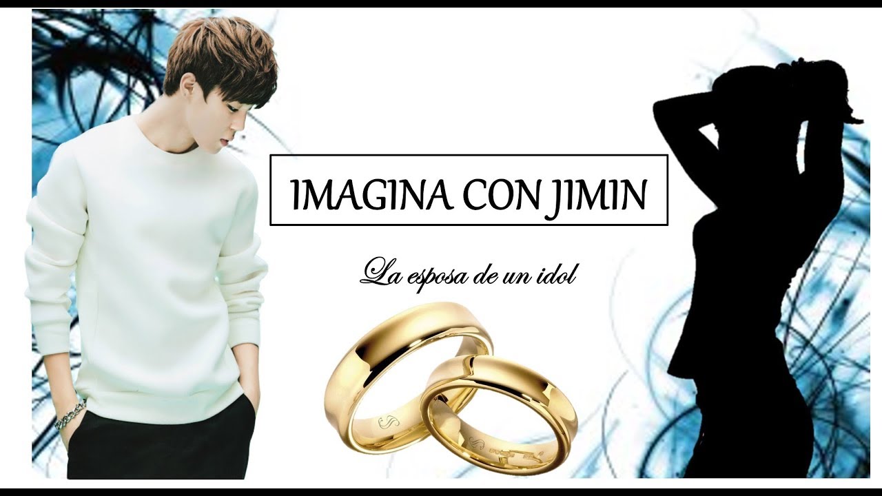 IMAGINA CON JIMIN Cap.1: La esposa de un Idol