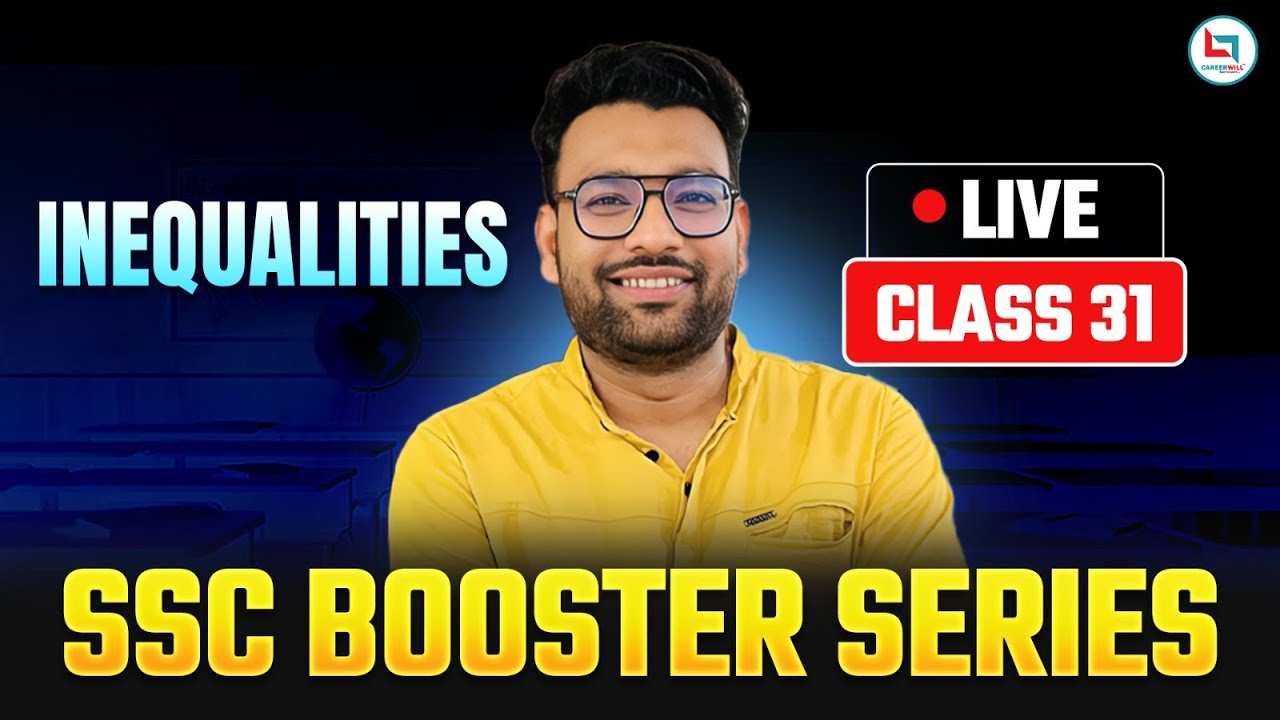 SSC 2025 | Reasoning | Inequalities | SSC Booster Series | Class-31 | By Piyush Sir
