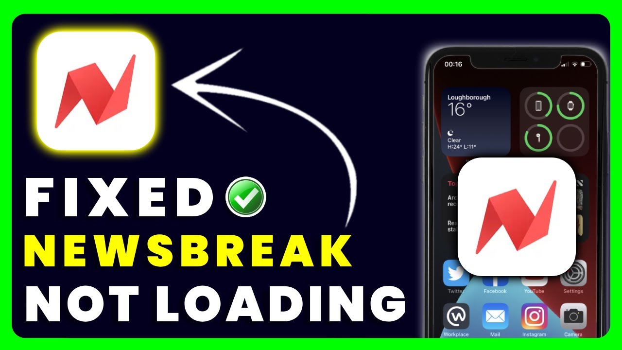NewsBreak App Not Loading: How to Fix NewsBreak App Not Loading