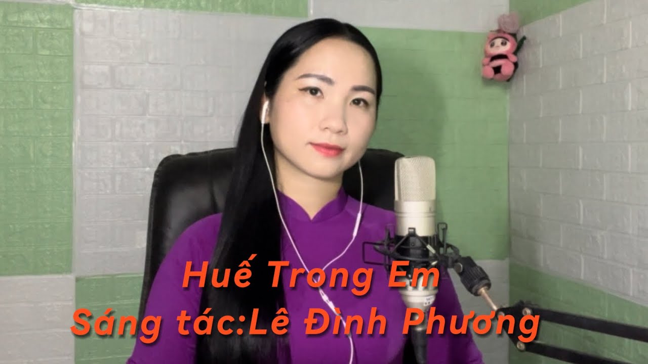 Huế Trong Em- Sáng Tác:Lê Đình Phương 