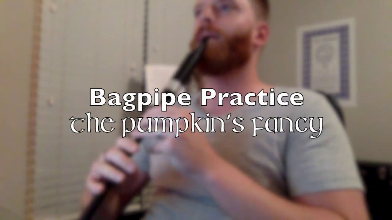 The Pumpkin's Fancy (Hornpipe) - Practice Chanter