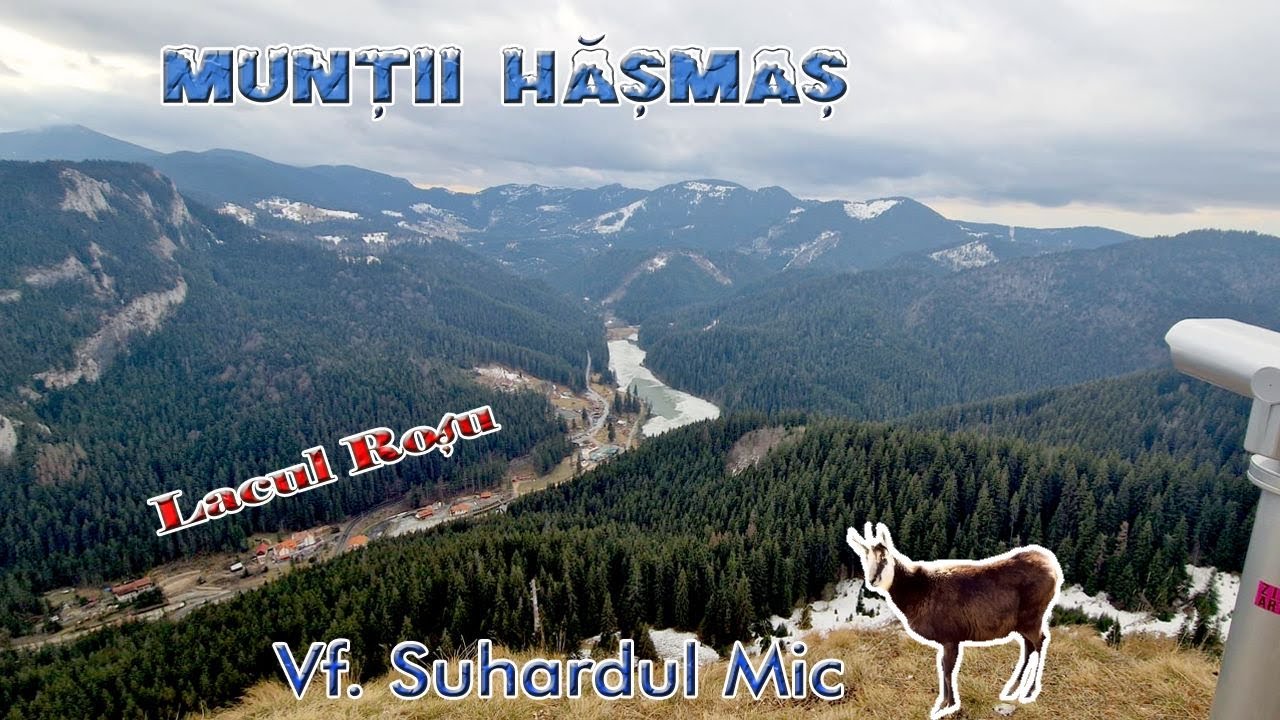 Cheile Bicazului - Lacul Rosu - Varful Suhardul Mic (1345 m)  - Muntii Hasmas - Romania 4 K
