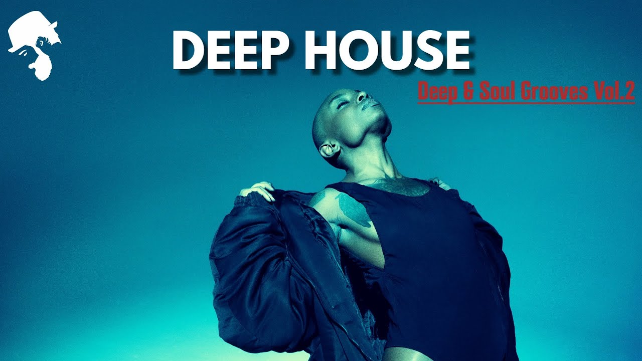 Deep & Soul Grooves - Deep House Mix by Gentleman [VOL.3]