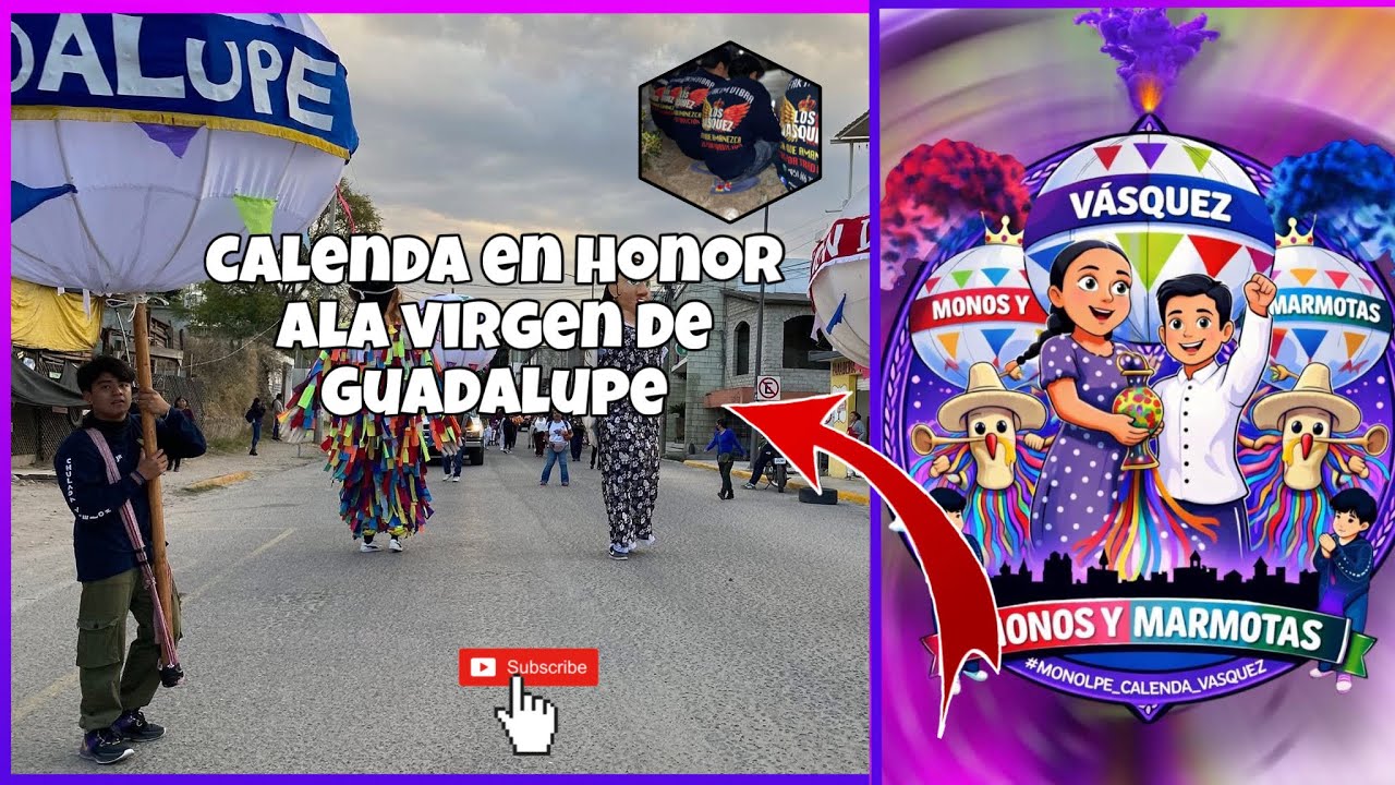 Calenda en honor ala virgen de Guadalupe ✨#calendas #tradiciones #monosdecalenda #marmotas 