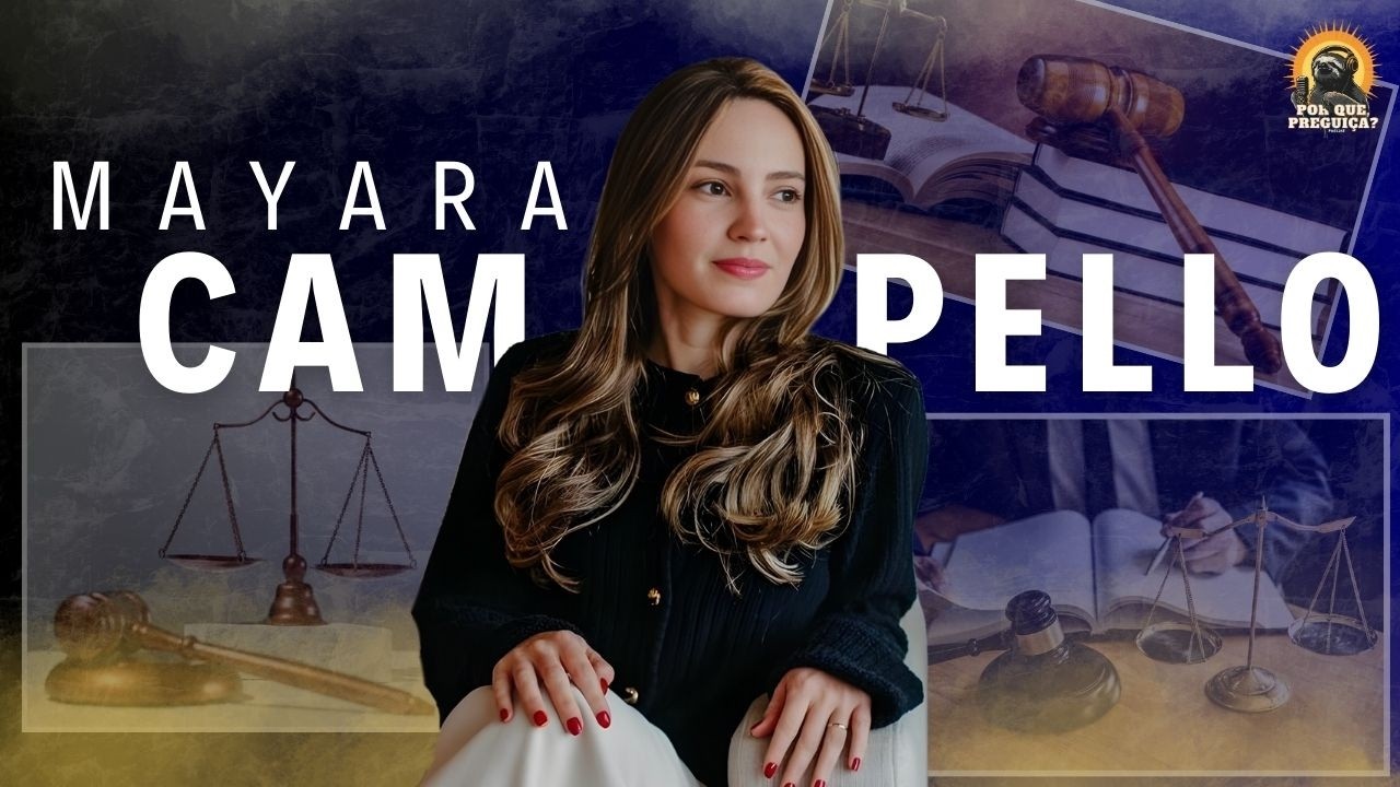 PH ENTREVISTA - MAYARA CAMPELLO, advogada | POR QUE PREGUIÇA?