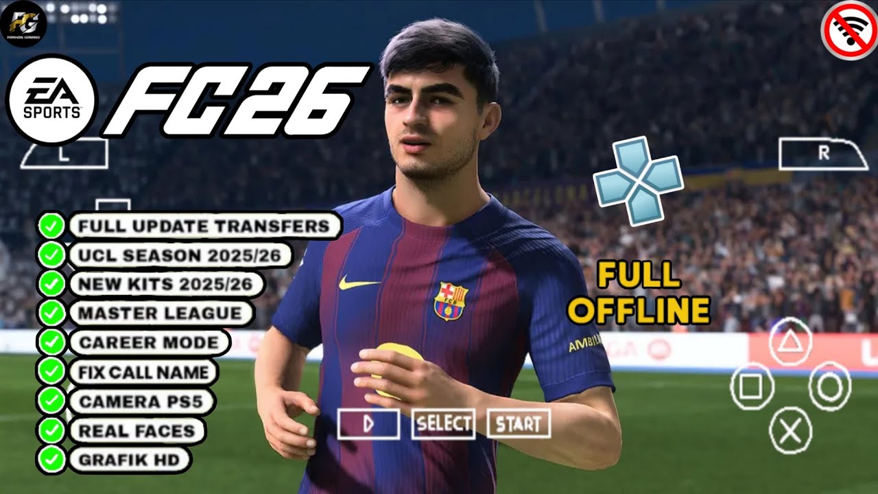 BARU🔥 !!! FC26 PPSSPP Update Transfer & Kits 25/26 | ANDROID OFFLINE | GRAFIK FULL HD 