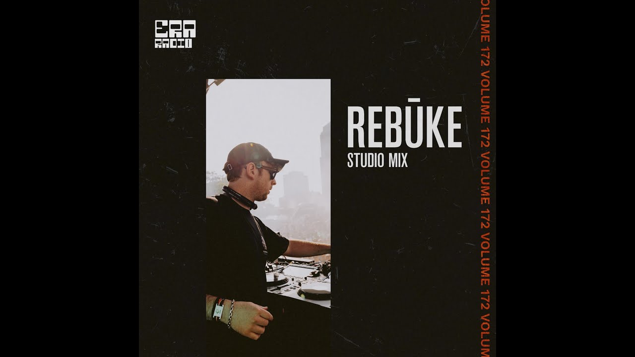 ERA172: Rebūke Studio Mix