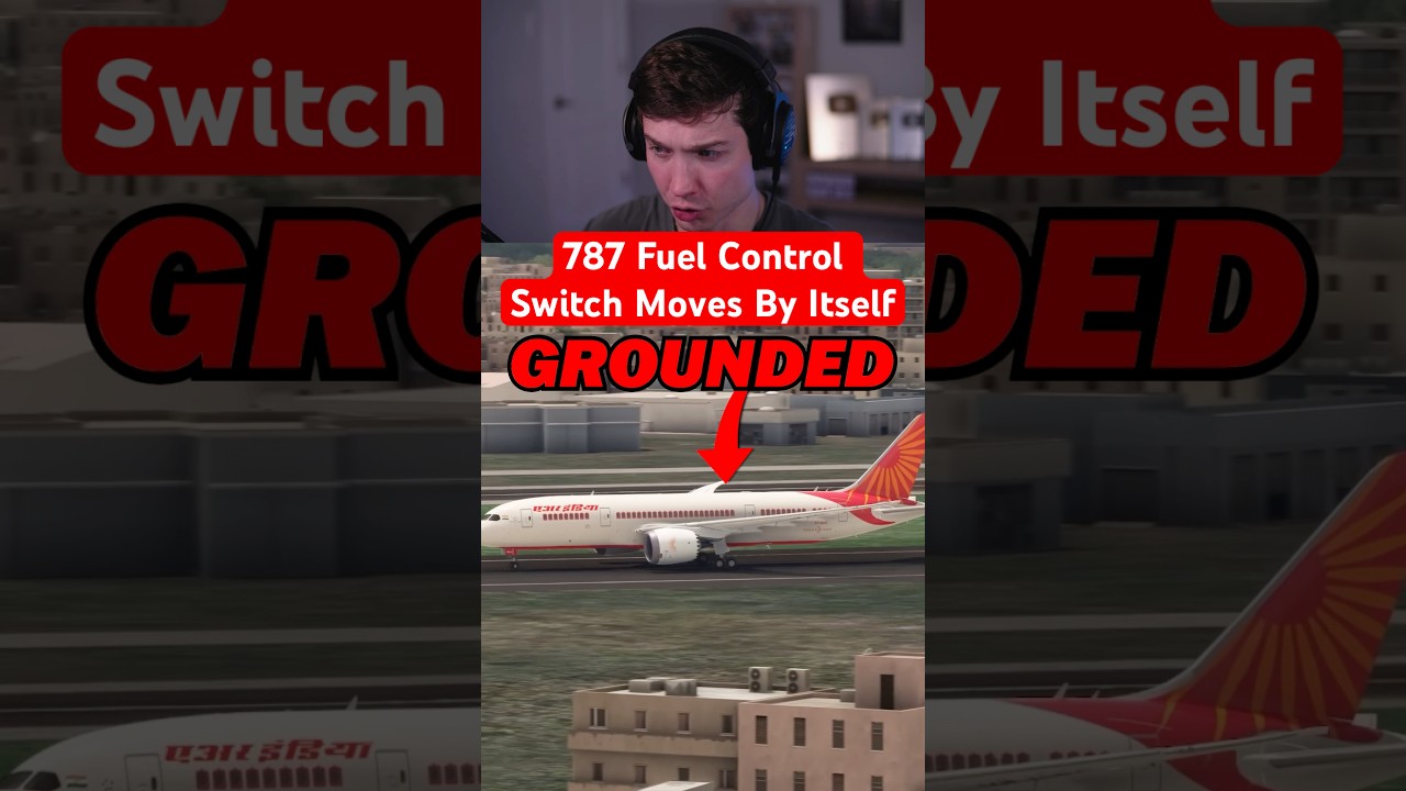 Air India 787 Fuel Control Switch Moves By Itself
