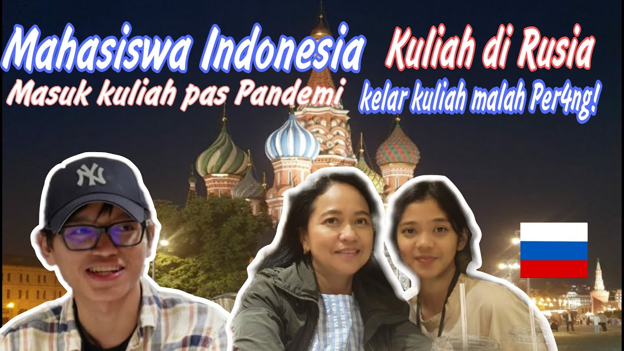 Mahasiswa Indonesia kuliah di Rusia berbagi pengalaman seru  mahasiswaTomsk & Kazan !