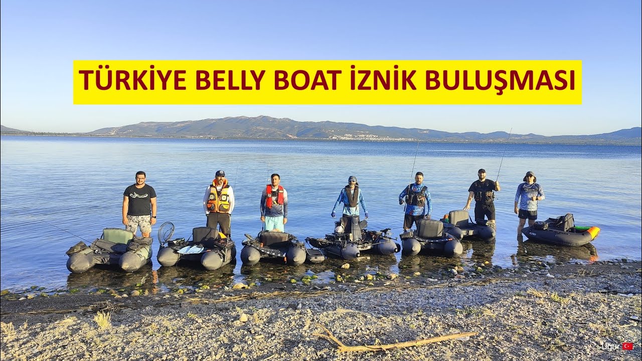 TÜRKİYE BELLY BOAT İZNİK GÖLÜ BULUŞMASI