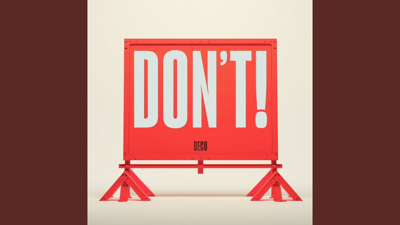 DON'T!