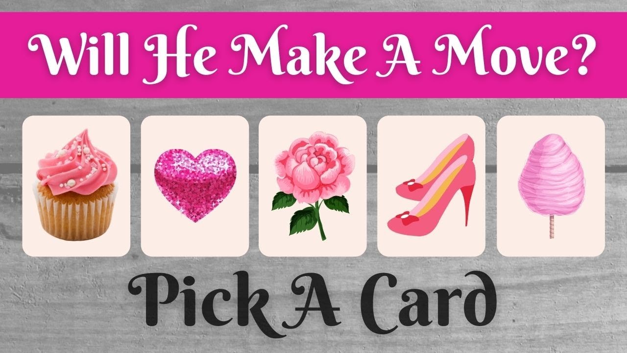 WILL HE MAKE A MOVE? 💖📞😍 *Pick A Card* Love Tarot Reading Dice Charms Twin Flame Ex Crush Soulmate 🎲