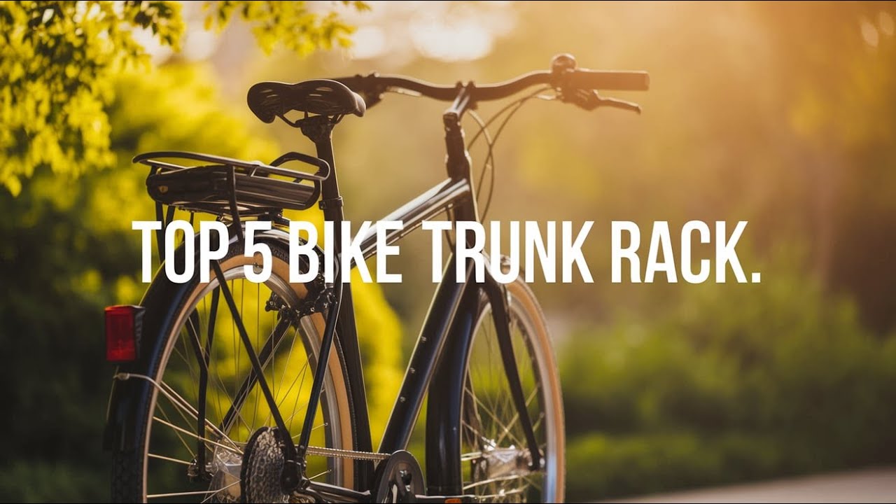 Best Bike Trunk Rack 2025 🔶 Top 5 Bike Trunk Rack Reviews