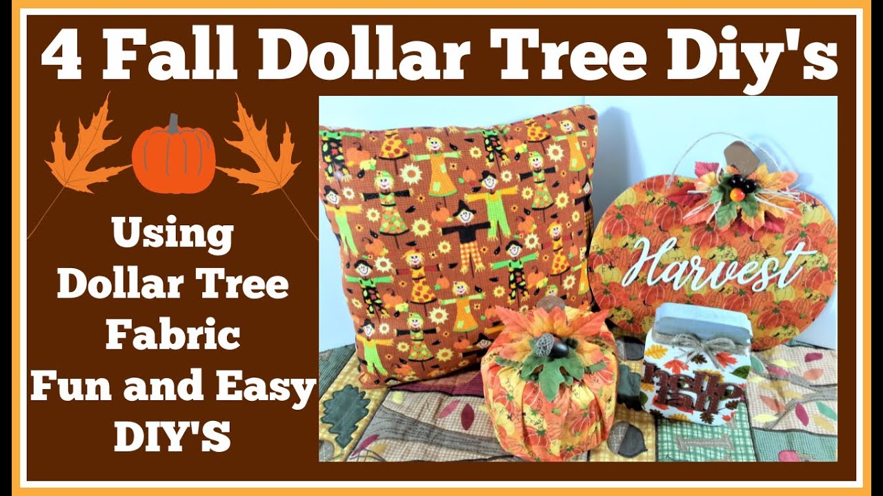 4 Fun Fall Dollar Tree Diy's Using Dollar Tree Fabric