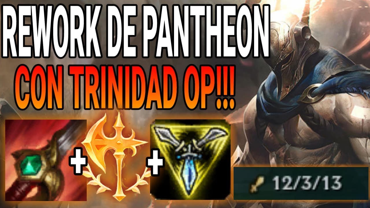 REWORK PANTHEON  con TRINIDAD S9 MUY OP!!!! PARCHE 9.16