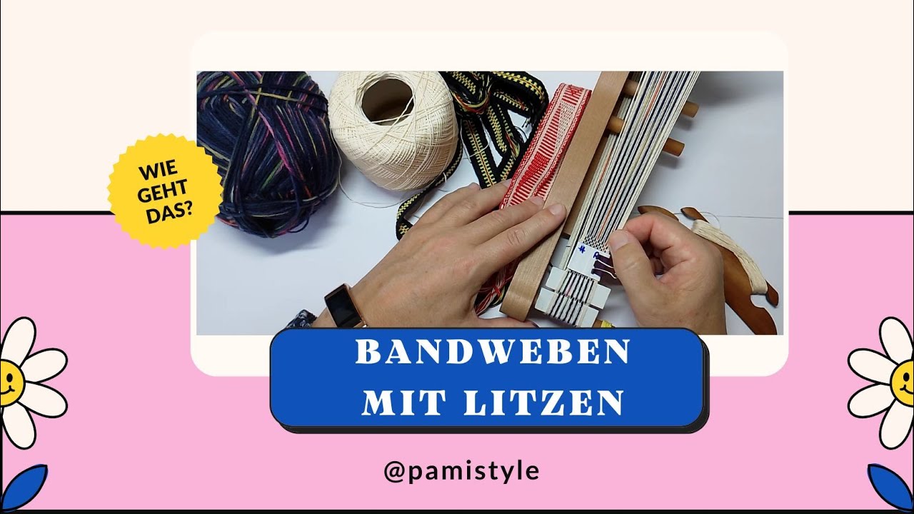 Bandweben mit Litzen - Was ist das eigentlich? Kurse in Hamburg www.eigene-hand.de