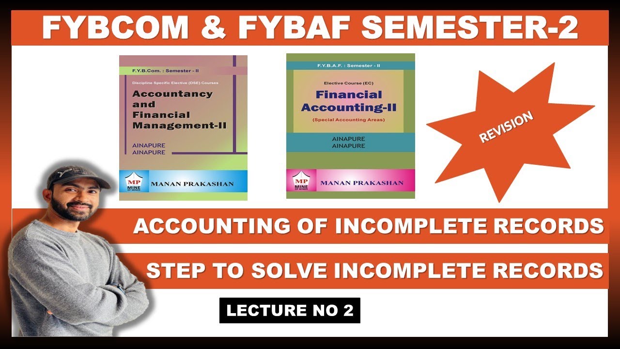 FYBCOM Single entry system or Accouts from Incomplete Records | Siraj Shaikh | lec 2