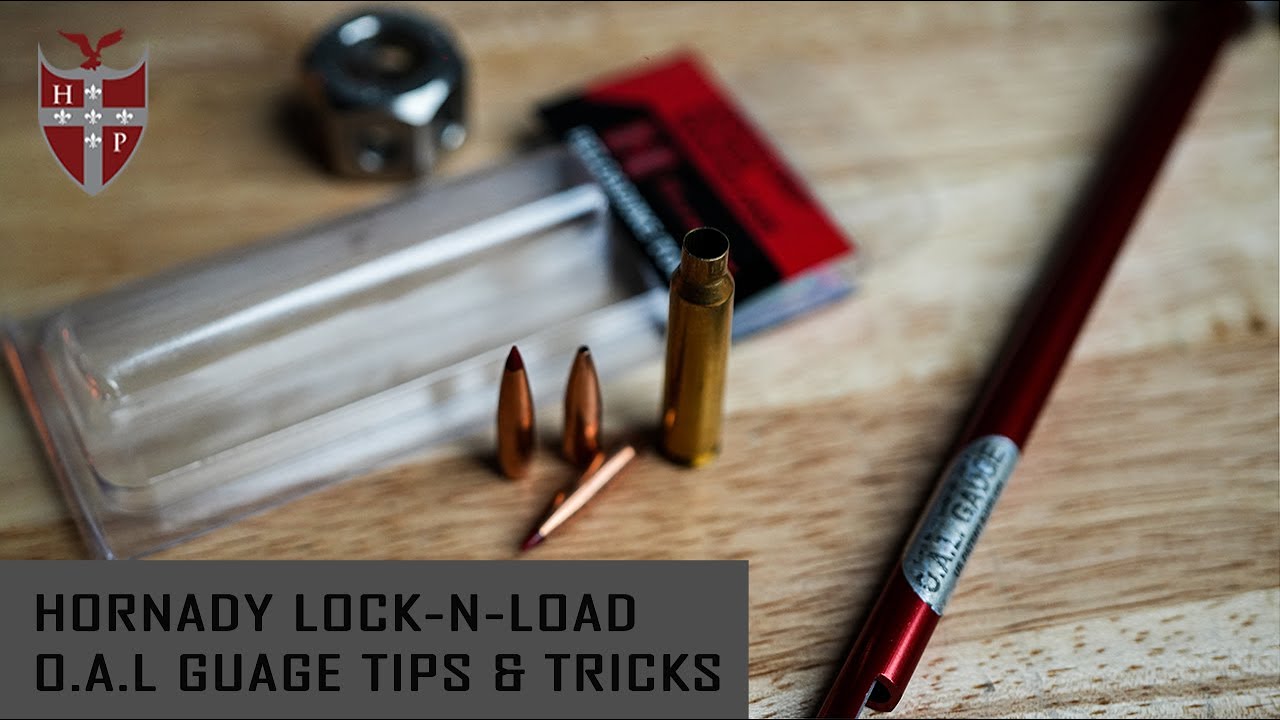 Hornady O.A.L Gauge Tips and Tricks for finding Your C.O.A.L