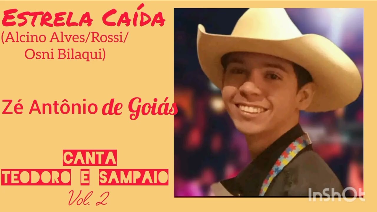 Estrela Caída - Zé Antônio de Goiás - Canta Teodoro e Sampaio Vol. 2