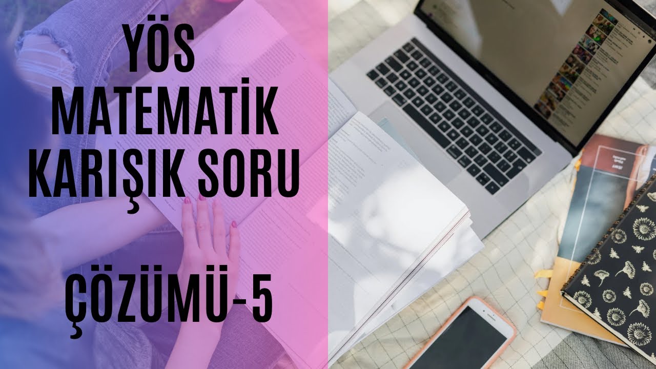 YÖS MATEMATİK - 1 | MAT-1 ZOR SORU ÇÖZÜMÜ - 5 | (YÖS 2024)