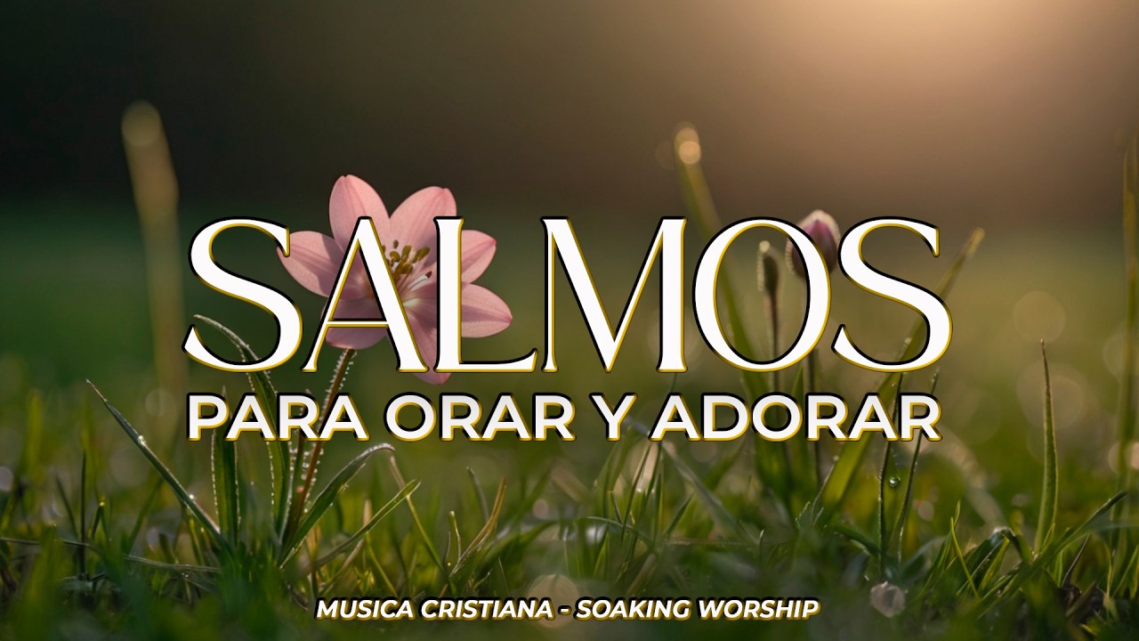 SALMOS CANTADOS 👑 | Dios Reina con Poder y Majestad 🙌 | Alabanza y Exaltación🕊️