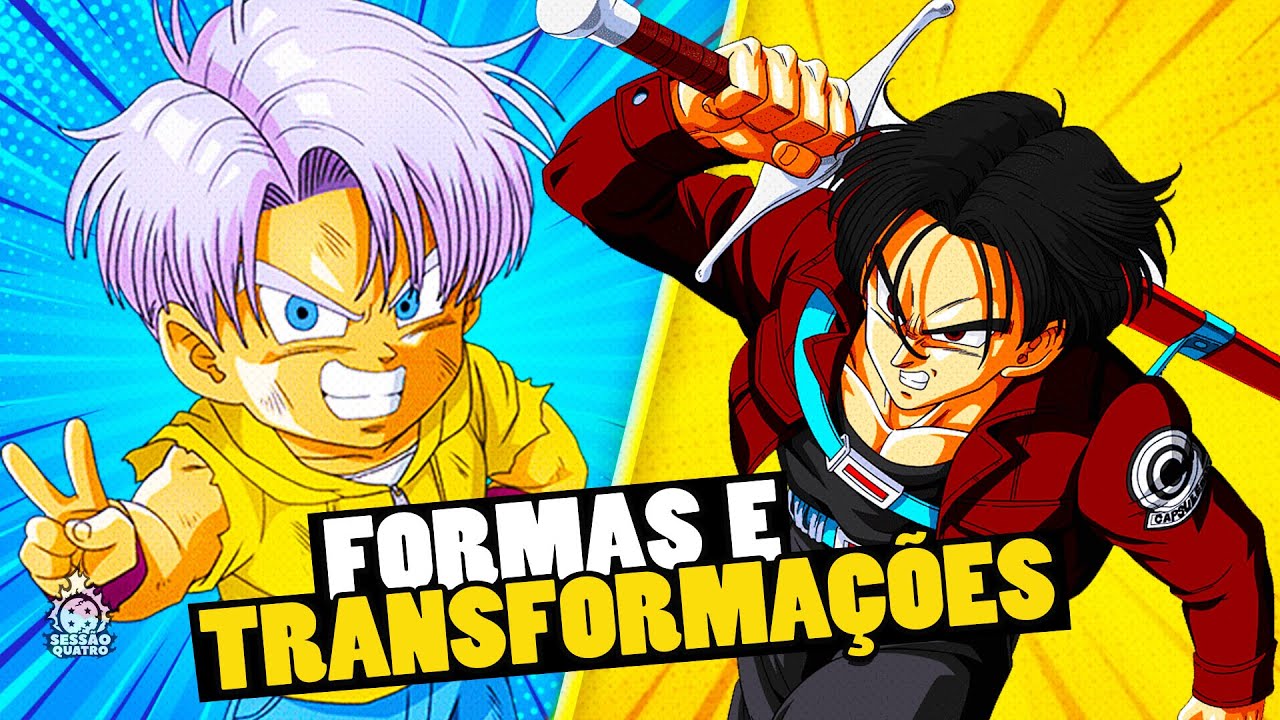 TODAS AS FORMAS E TRANSFORMAÇÕES DE TRUNKS