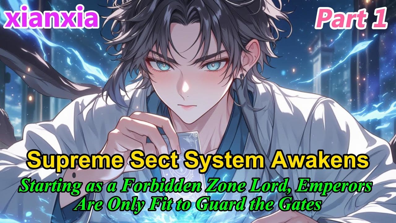 P1: Starting as a Forbidden Zone Lord, Emperors Are Only Fit to Guard the Gates!#xianxiaaudiobooks