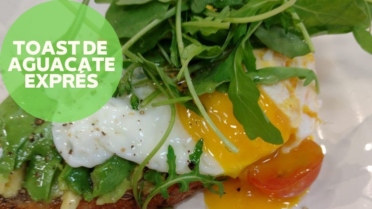 Toast de Aguacate con huevo: desayuno rápido, sencillo y nutritivo