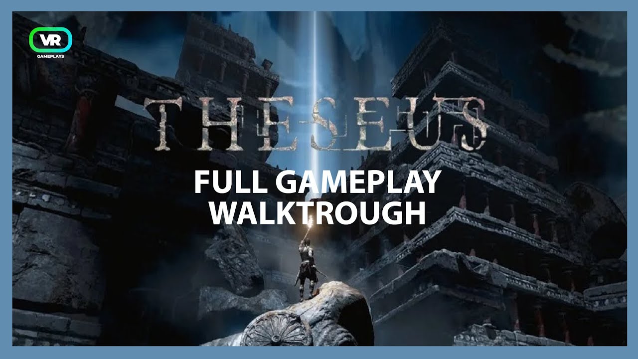 Theseus VR - Gameplay (no commentary)  - FULL GAME WALKTROUGH