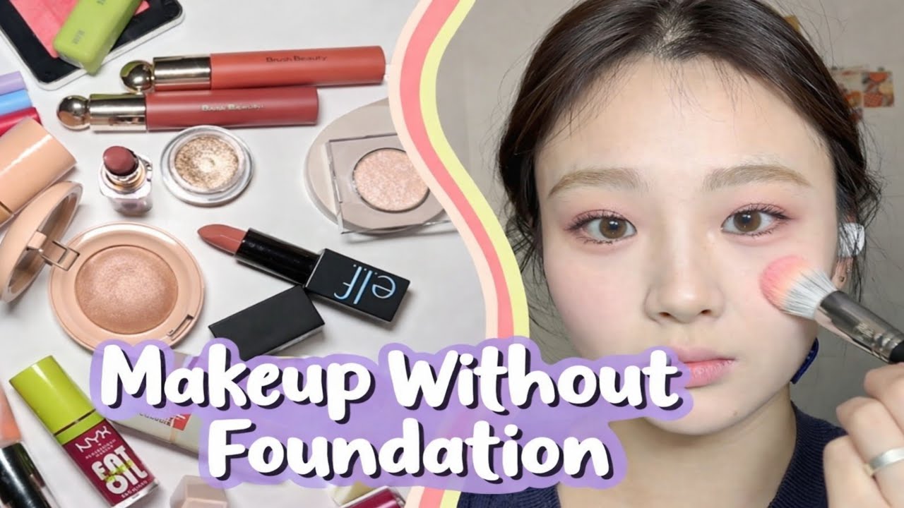 Makeup Without Foundation ✨ | Flawless Natural Skin in Minutes