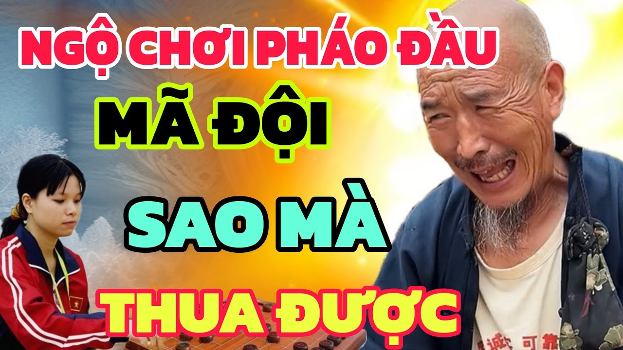 Cờ tướng - Đại sư chơi pháo đầu gặp Ngô Lan Hương chỉ biết kêu trời