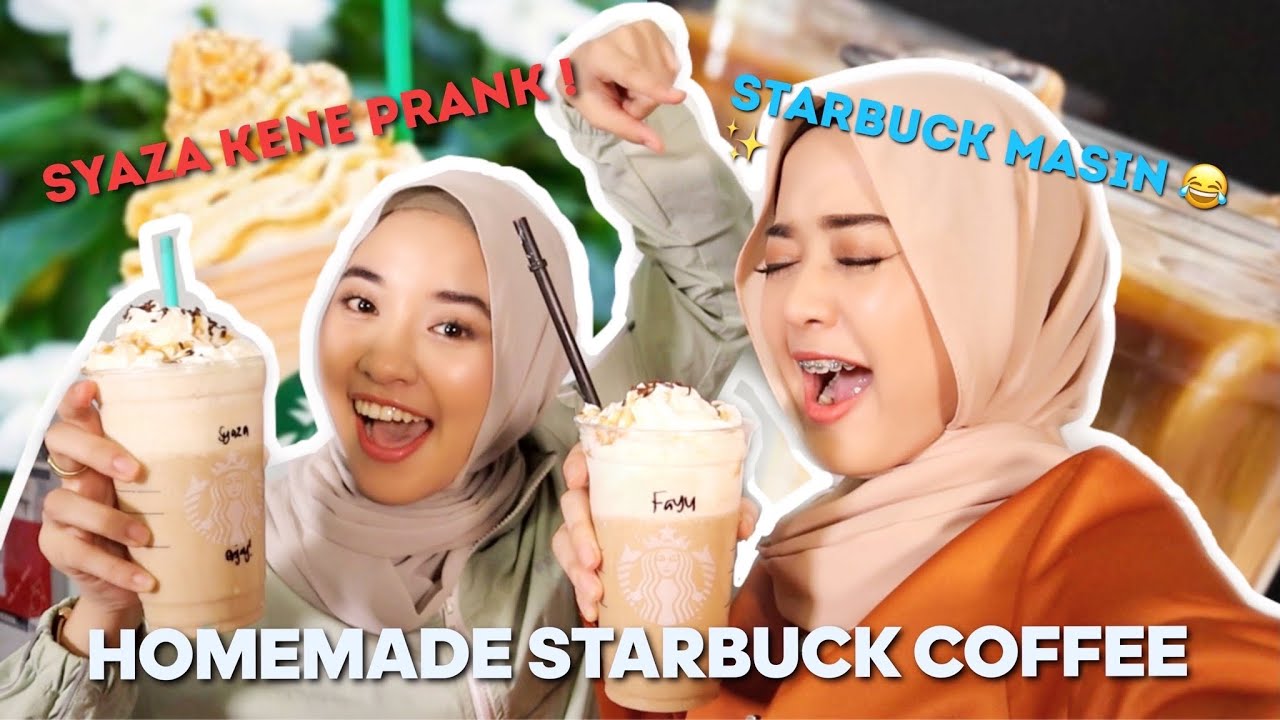 PRANK SYAZAYUSOF HOMEMADE STARBUCK GARAM ❤️‍🔥
