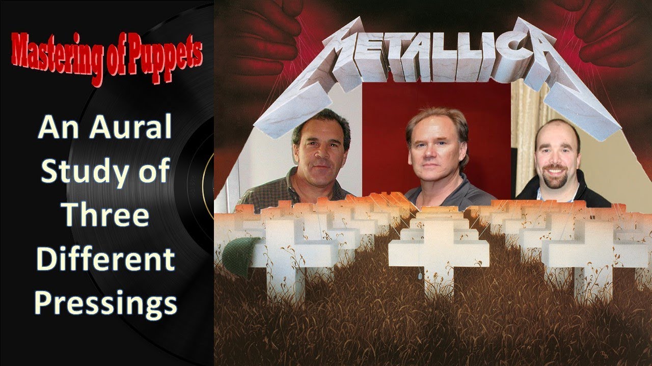 Mastering of Puppets: A 3 Pressing Analysis of a 80's Thrash Metal Classic