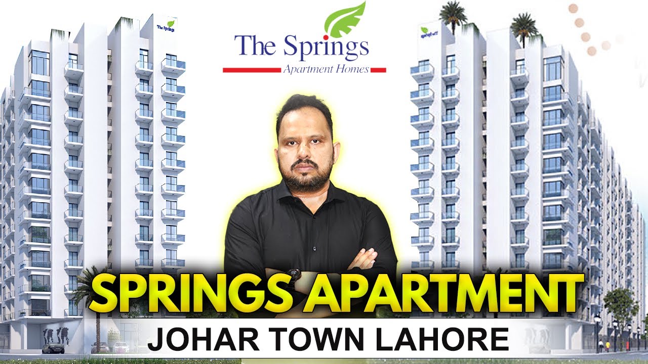 Springs Apartment Homes | Premium Living in Johar Town Lahore | Full Review, Location & Payment Plan