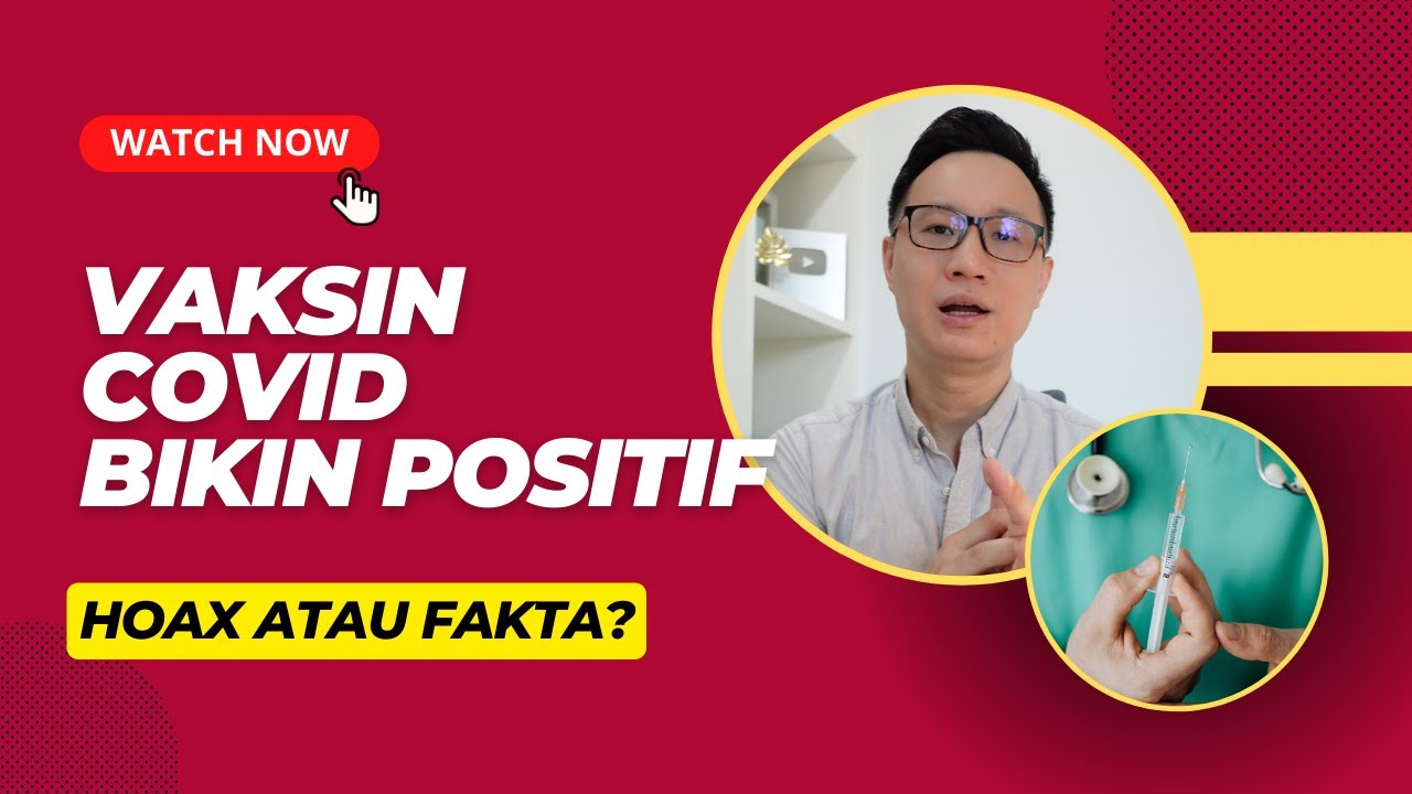 VAKSIN COVID BIKIN POSITIF!?