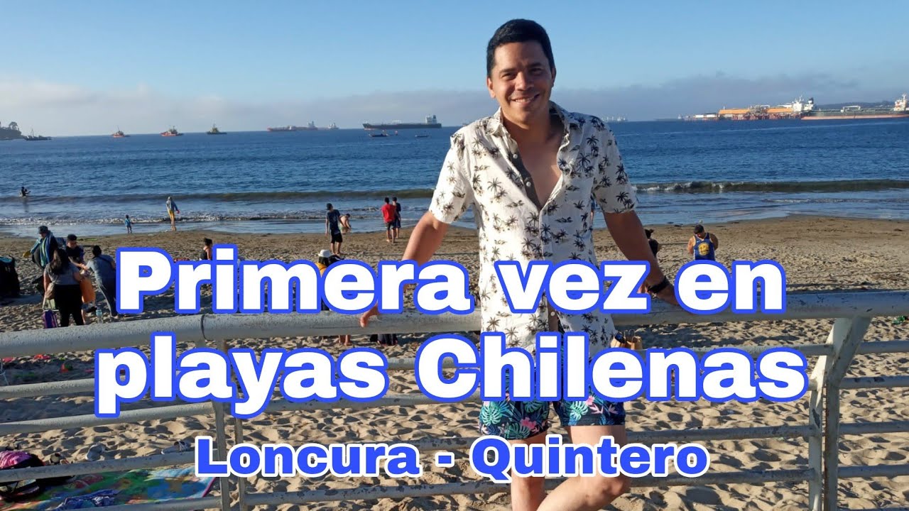 Día de playa en QUINTERO y LONCURA CHILE - VERANO 2022| RAFAEL ARTURO