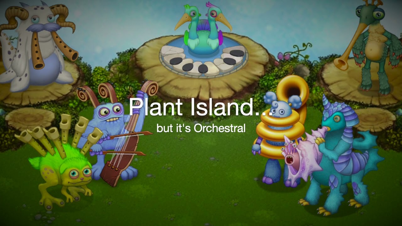 Plant Island Orchestral Remix | My Singing Monsters