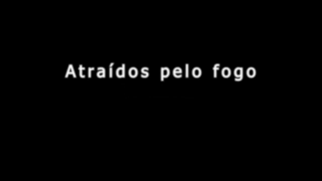 Atra&iacute;dos pelo fogo - Casa Worship (letra)