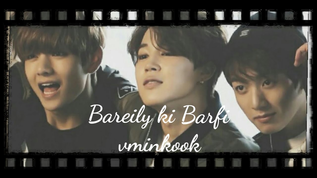 Vminkook as~Bollywood movie - Bareily ki barfi  trailor 😁😁💜THE TRIO💜