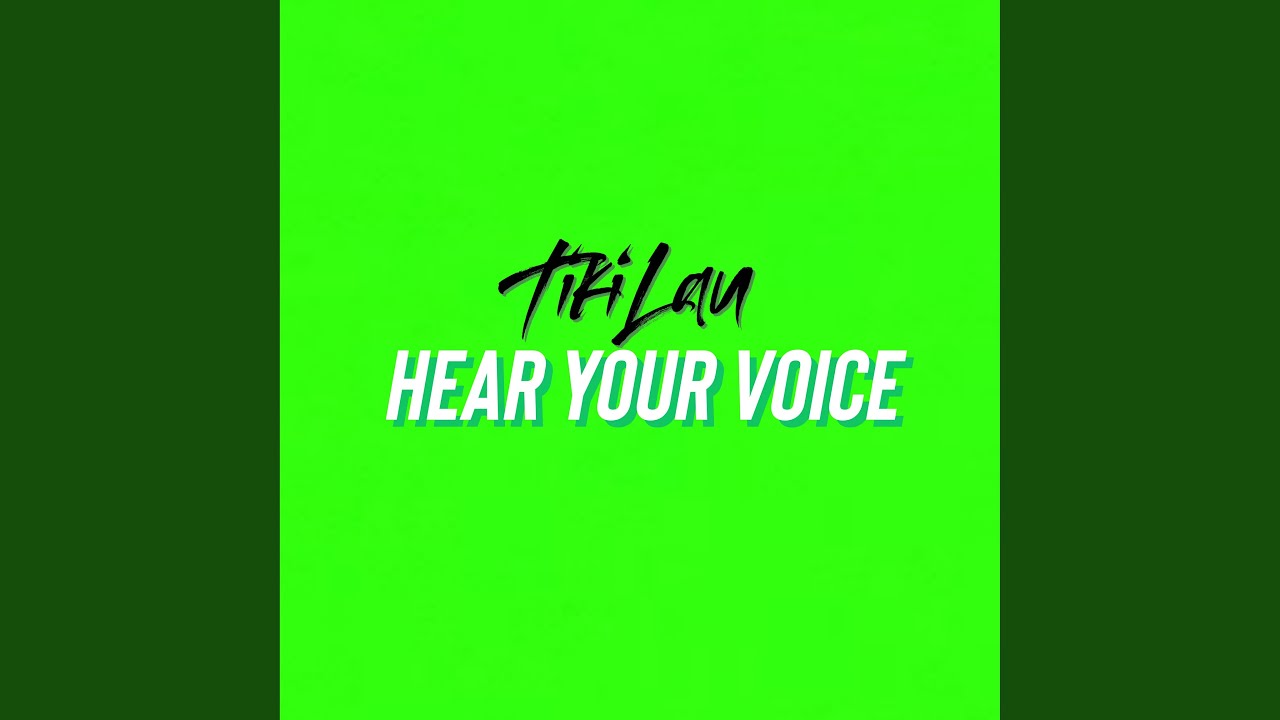 Hear Your Voice