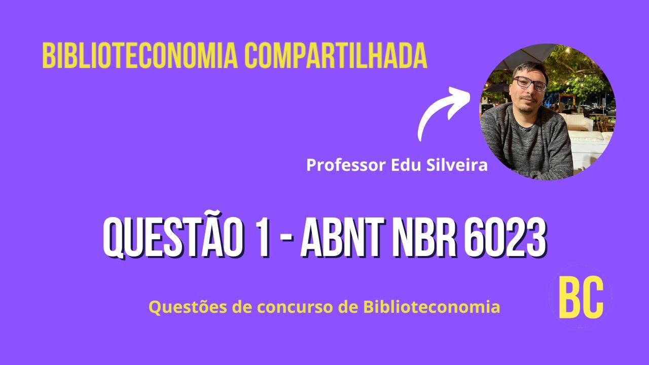 Questões de concurso de Biblioteconomia - Questão 1 - ABNT