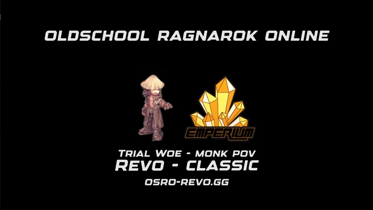 OSRO - Revo Classic (Испытание WoE - взгляд монаха)