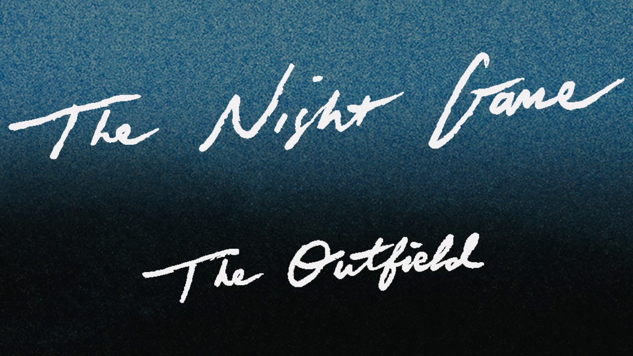 the night game - the outfield