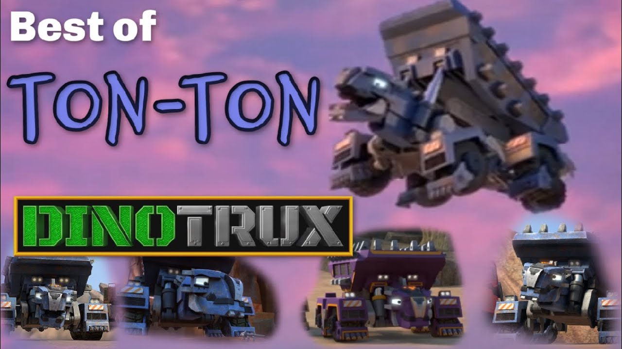 Best of Ton-Ton! | DINOTRUX SUPERCHARGED